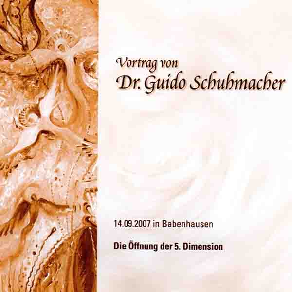 Video-DVD Die Öffnung der 5. Dimension von Dr. Guido Schuhmacher
