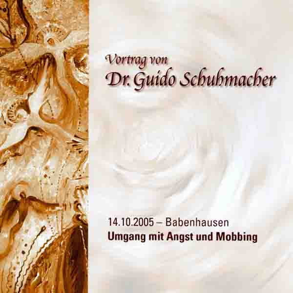 Doppel-CD Vortrag Umgang mit Angst und Mobbing von Dr. Guido Schuhmacher