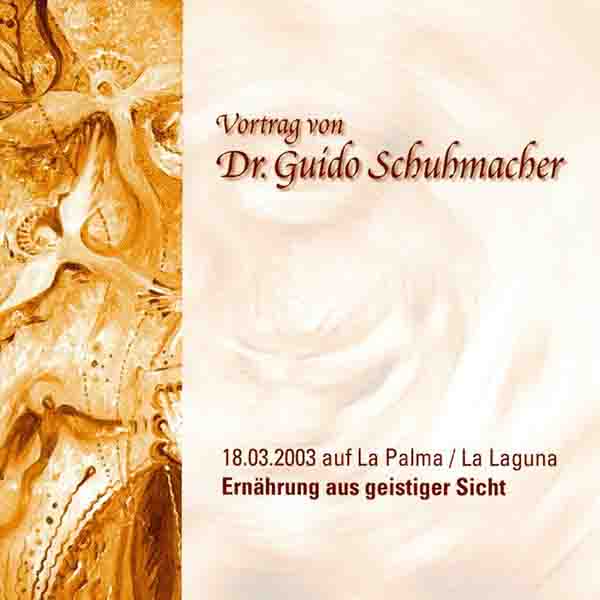 Doppel-CD Vortrag Ernährung aus geistiger Sicht von Dr. Guido Schuhmacher