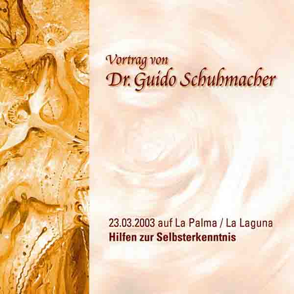 Doppel-CD Vortrag Hilfen zur Selbsterkenntnis von Dr. Guido Schuhmacher
