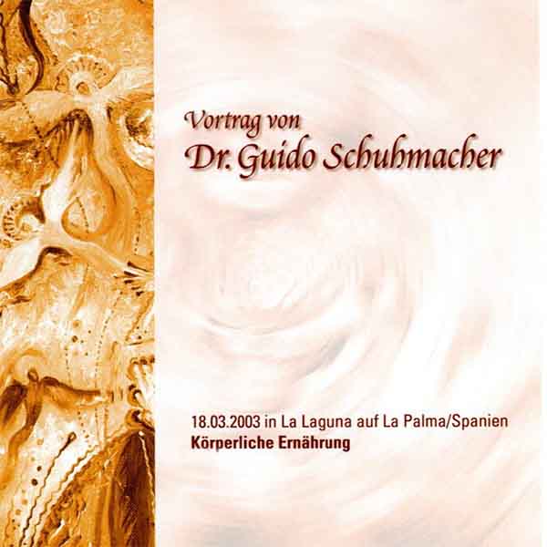 Doppel-CD Vortrag Körperliche Ernährung von Dr. Guido Schuhmacher