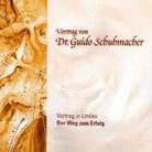 Doppel-CD Vortrag Der Weg zum Erfolg von Dr. Guido Schuhmacher